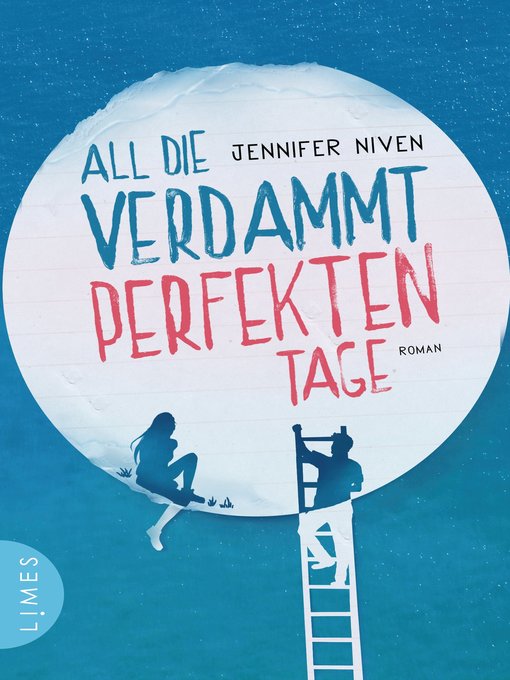 Title details for All die verdammt perfekten Tage by Jennifer Niven - Available